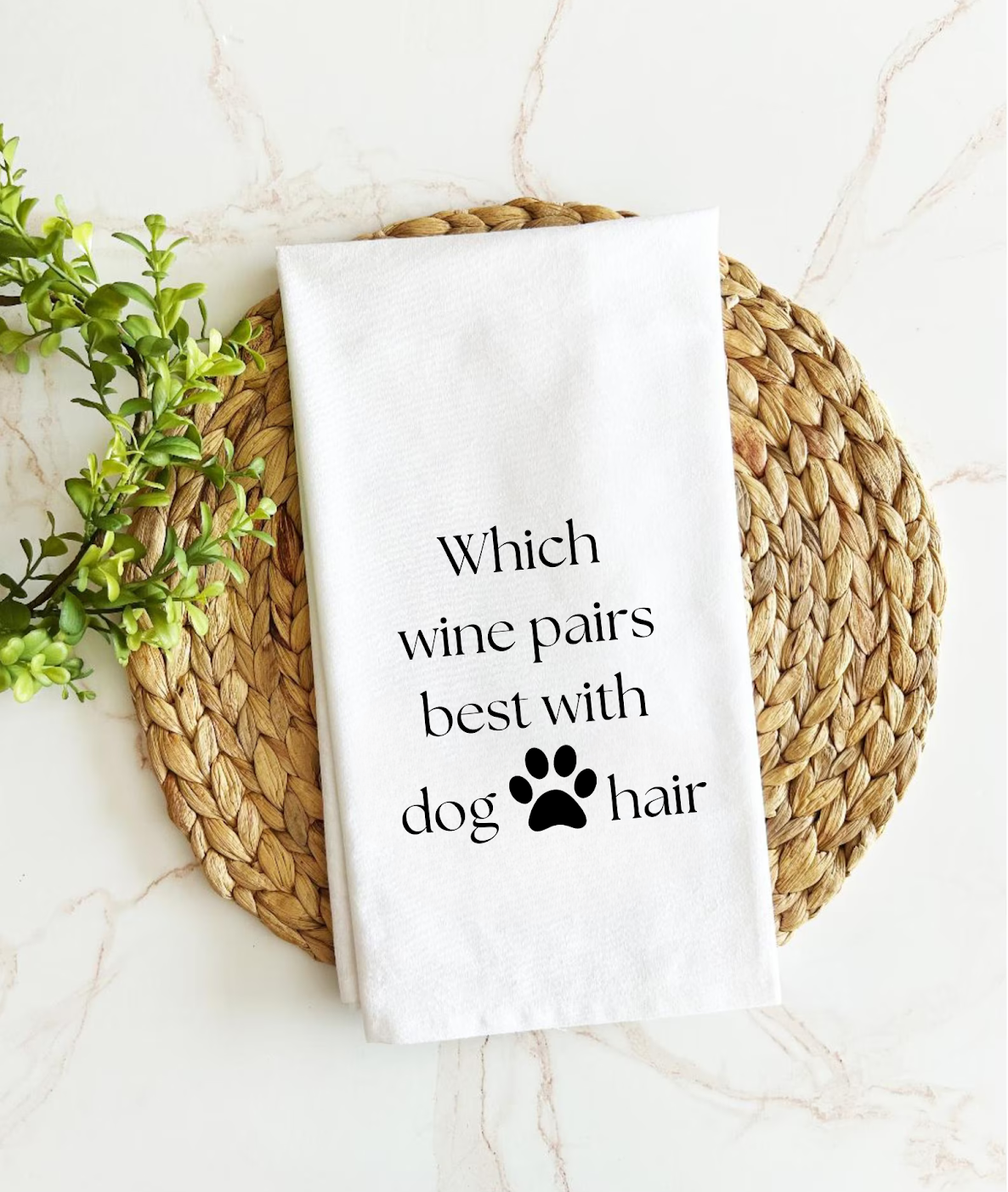 Which Wine Pairs Best With Dog Hair Tea Towel