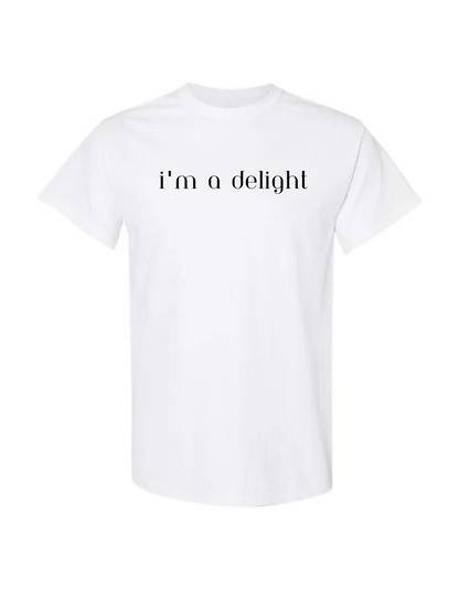 I'm a Delight T-Shirt