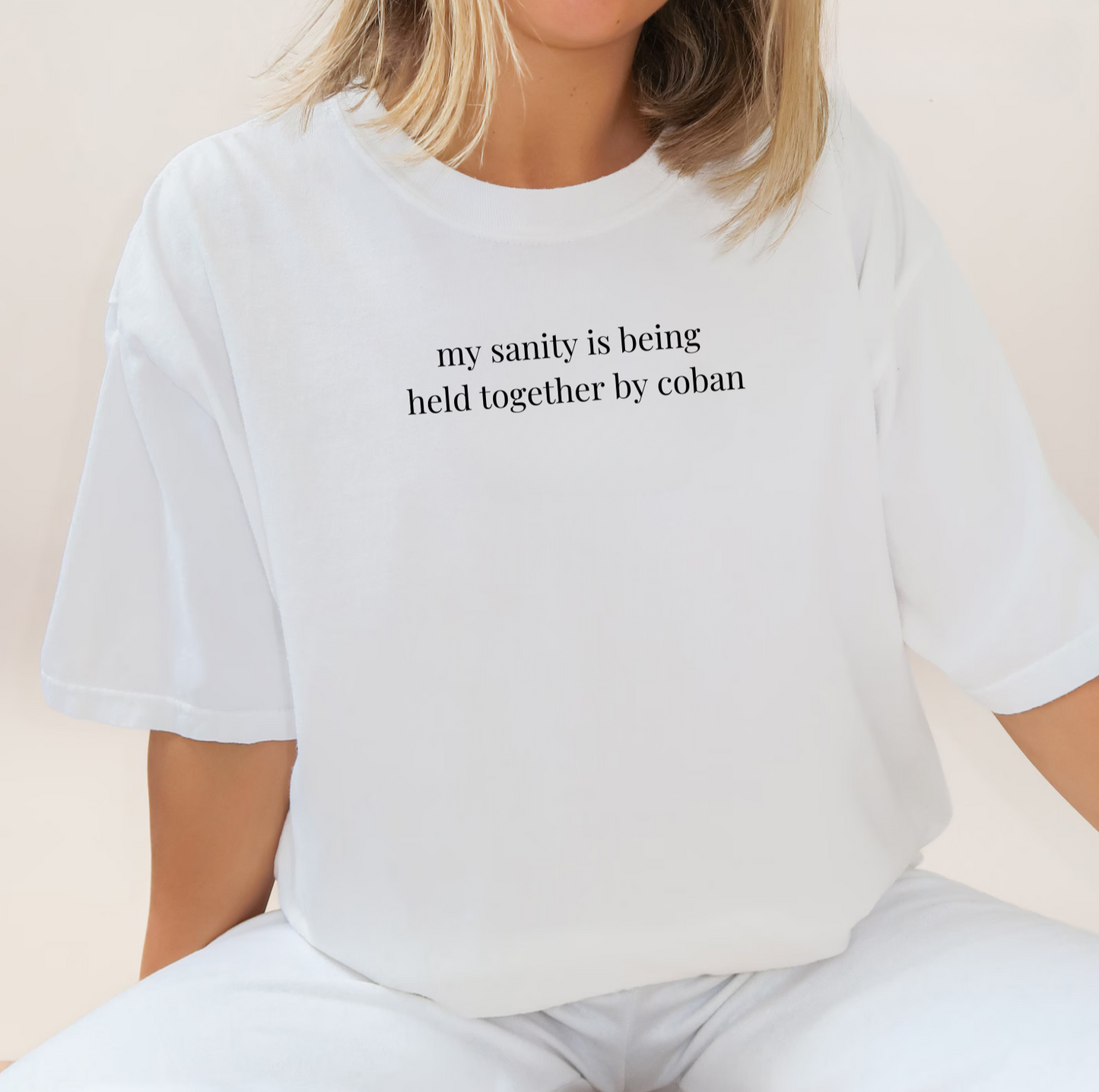 My Sanity is Being Held Together by Coban T-Shirt