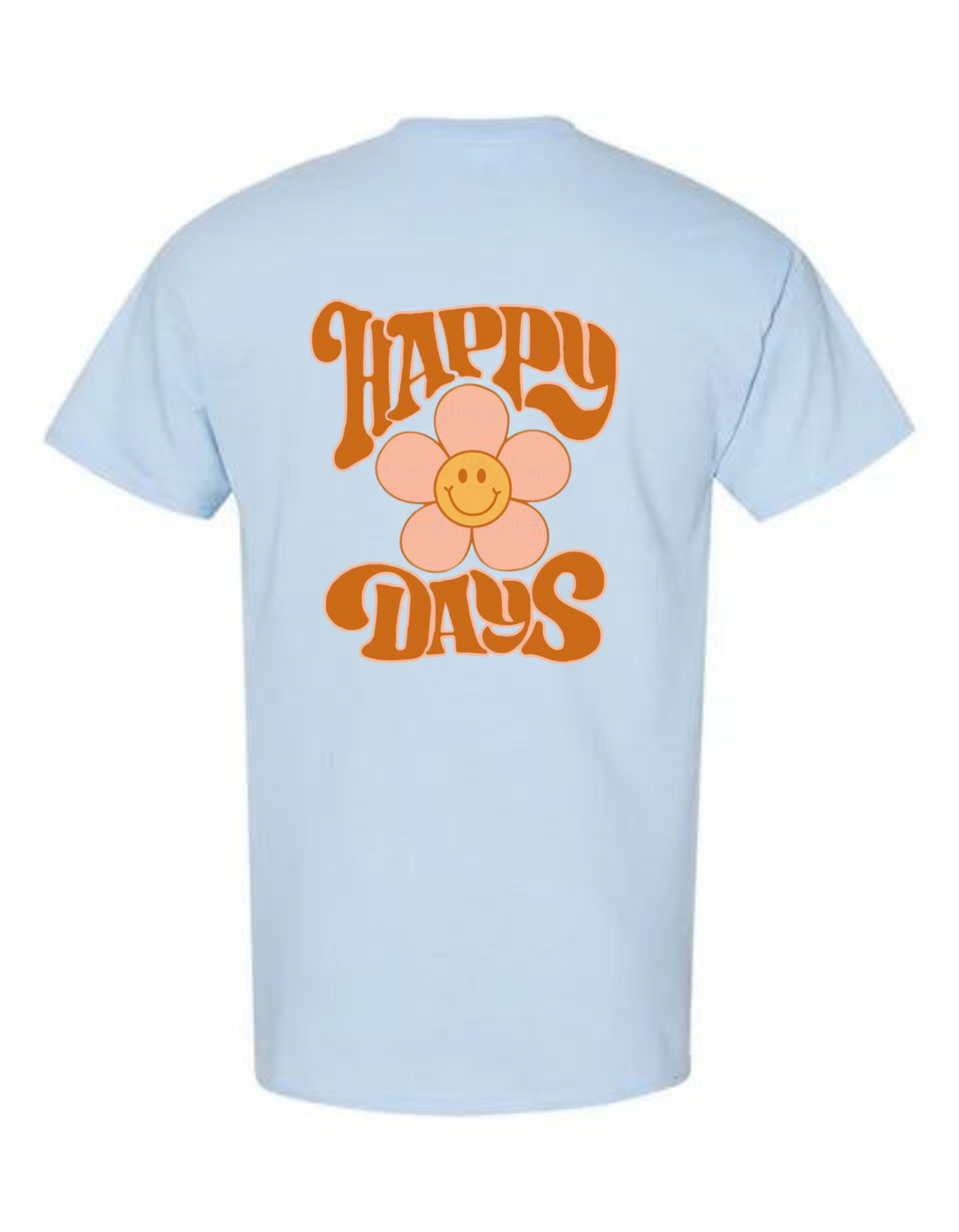 Happy Days T-Shirt