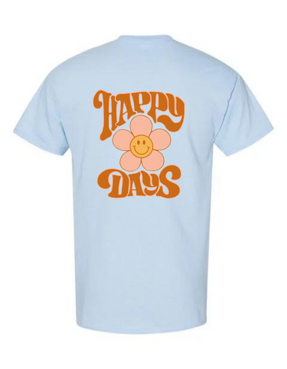 Happy Days T-Shirt