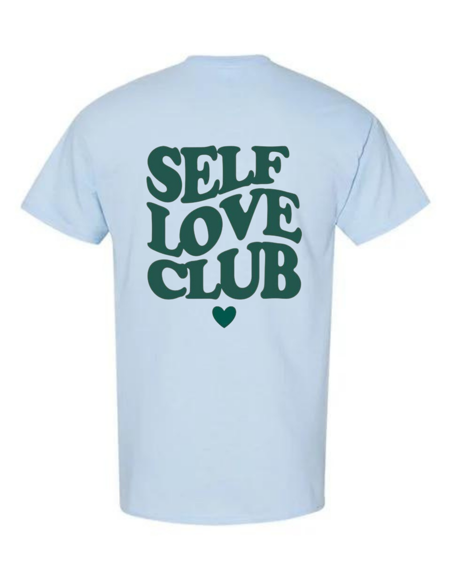 Self Love Club T-Shirt