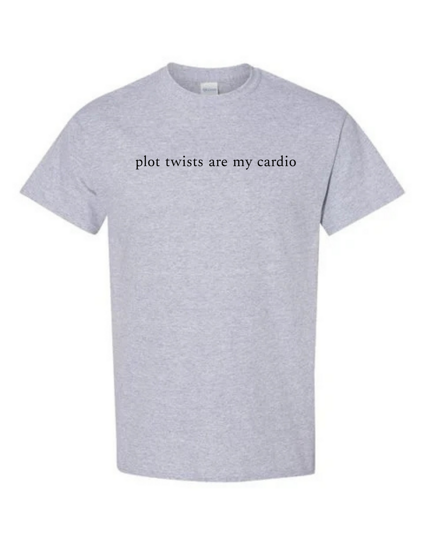 Plot Twists are My Cardio Tee