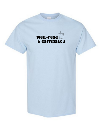 Well-Read & Caffeinated Tee
