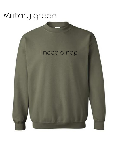 I Need a Nap Long Sleeved Crewneck