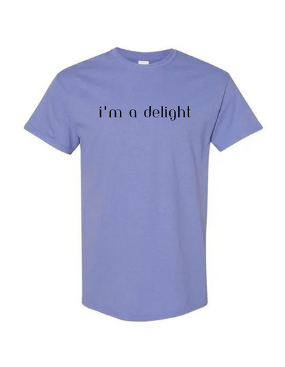 I'm a Delight T-Shirt