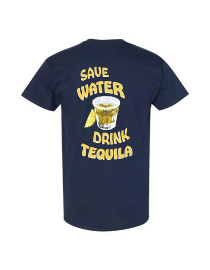 Save Water Drink Tequila T-Shirt