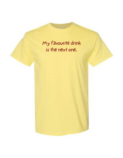 Favourite Drink T Shirt