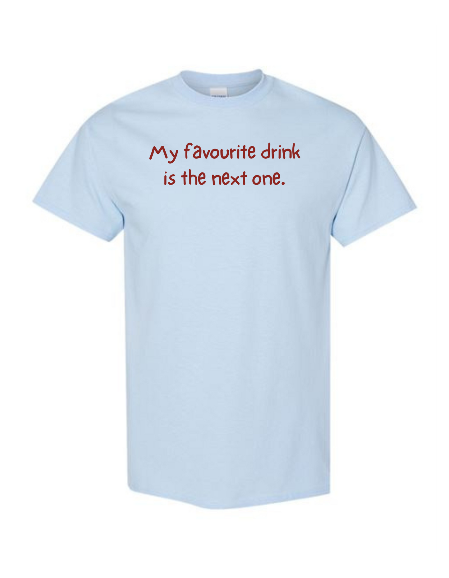 Favourite Drink T Shirt