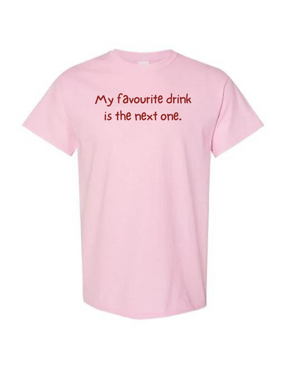 Favourite Drink T Shirt