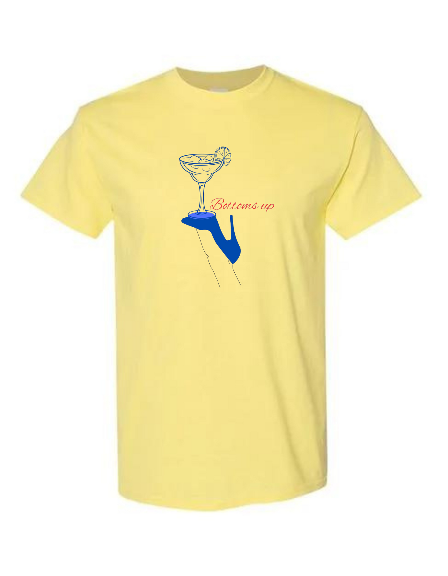 Bottoms Up T Shirt