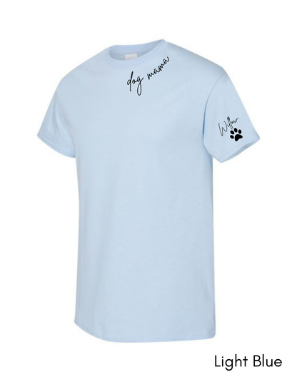 Custom Dog Mama T-Shirt with Name on Sleeve