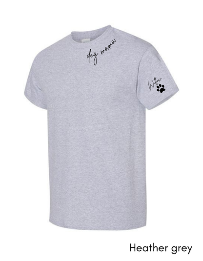 Custom Dog Mama T-Shirt with Name on Sleeve